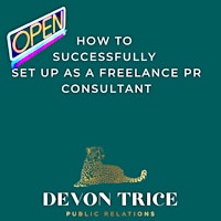 HOW TO SUCCESFULLY SET UP AS A FREELANCE PR CONSULTANT