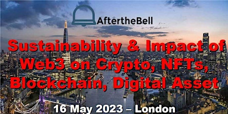 Sustainability & Impact of Web3 on Crypto, NFTs, Blockchain & Digital Asset