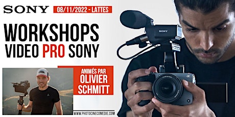 Workshops Vidéo Pro Sony : RDV le 08/11/2022