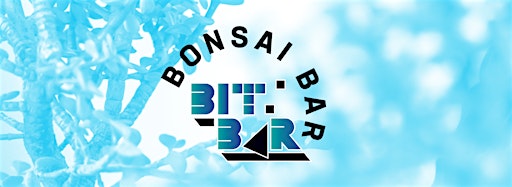 Collection image for Bonsai Bar @ Bit Bar - Salem