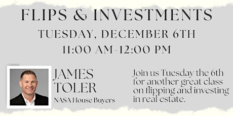 Flips & Investments with James Toler