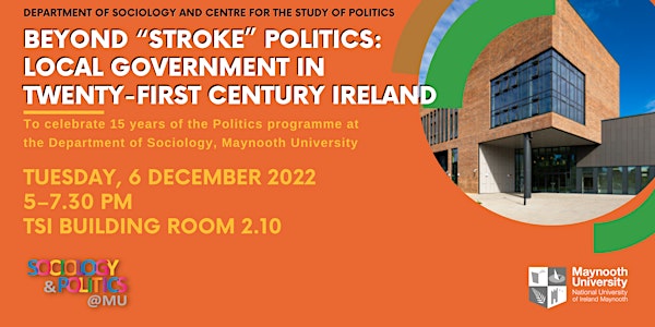 Beyond "Stroke" Politics: Local Government in Twenty-First Century Ireland