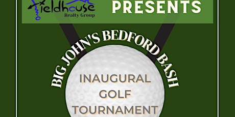 Big John's Bedford Bash - Charity Golf Tournament Benefiting 6 Stones!