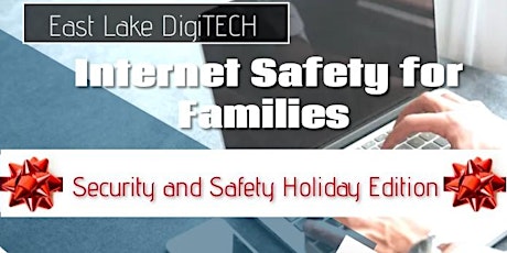 DIGITECH: Internet Security and Safety: Holiday Edition