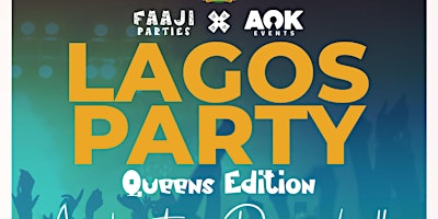 Lagos Party - Queens Edition