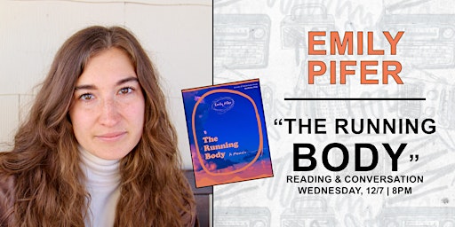 Emily Pifer, author of The Running Body, Reading & Conversation