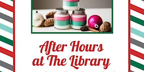 After Hours @ the Library: Striped Holiday Candles- Wednesday Night