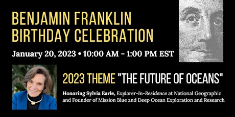 Ben Franklin Celebration, "The Future of Oceans," honoring Sylvia Earle