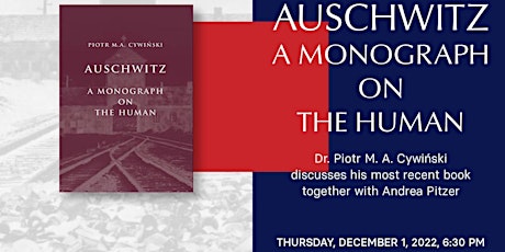 Auschwitz. A Monograph on the Human - Author's evening