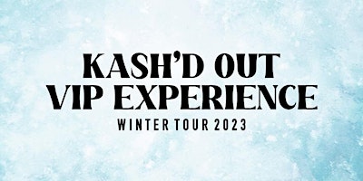 Pittsburgh - Kash'd Out VIP Experience