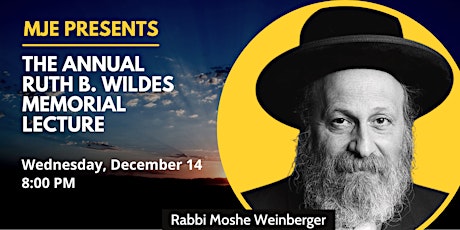 Rabbi Moshe Weinberger at MJE's Annual Ruth B. Wildes Memorial Lecture 2022