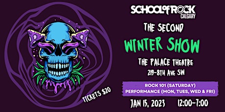 School of Rock Calgary Winter Show #2 - Rock 101 & Performance
