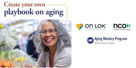 On Lok Information Session: Aging Mastery Program® (AMP)