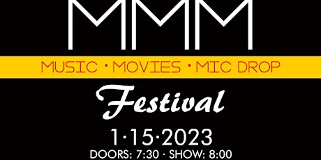 MMM Fest (Music, Movies, Mic Drop Festival)
