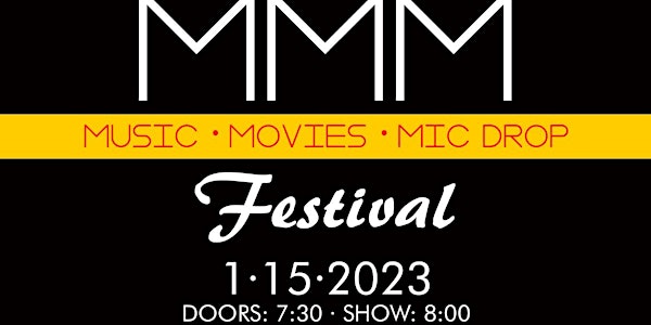 MMM Fest (Music, Movies, Mic Drop Festival)