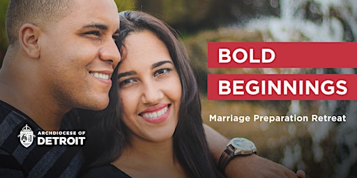 Hauptbild für Bold Beginnings Marriage Preparation Retreat –  June 2024