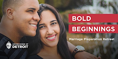 Primaire afbeelding van Bold Beginnings Marriage Preparation Retreat –  June 2024