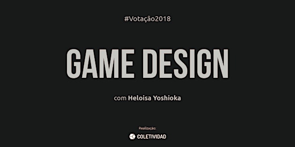 Votação 2018: Game Design