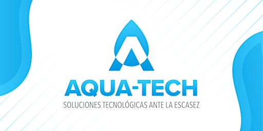 Aqua-Tech: Soluciones Tecnológicas Ante la Escasez