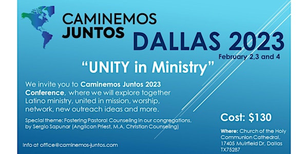Caminemos Juntos Conference 2023 "Unity in Ministry"