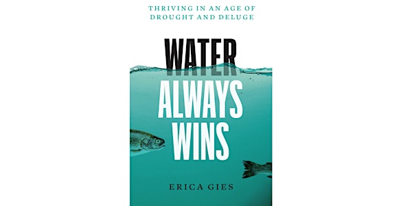 "The Slow Water Movement" with author Erica Gies