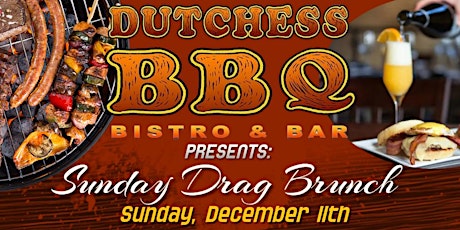 Sunday Drag Brunch at Dutchess BBQ Bistro & Bar