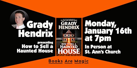 Offsite: Grady Hendrix presents How to Sell a Haunted House