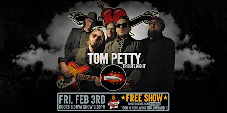 Tom Petty Tribute Night with The Heartwreckers - FREE SHOW