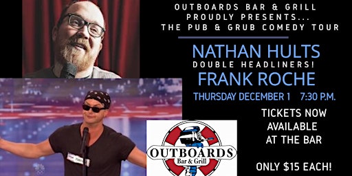 TOMAHAWK, WI | Pub & Grub Comedy with FRANK ROCHE and NATHAN HULTS !