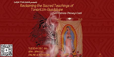 Reclaiming the Sacred Teachings of Tonantzin-Guadalupe