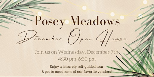 Posey Meadows Open House