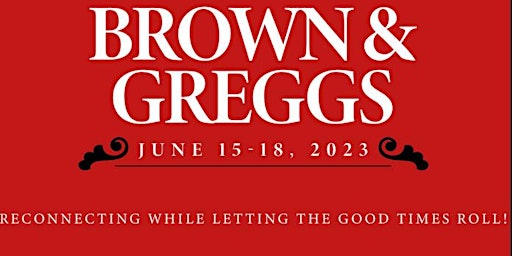 Greggs & Brown Family Reunion