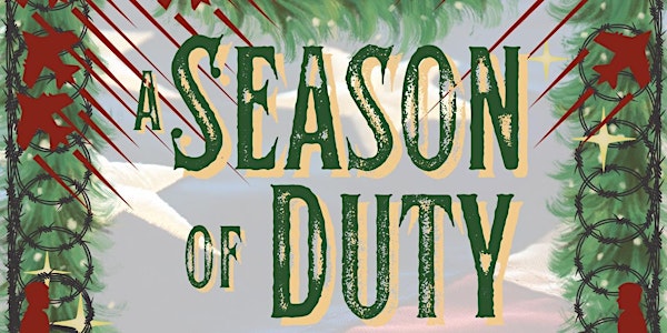 A Season of Duty - Live Play at the Lake Country Playhouse
