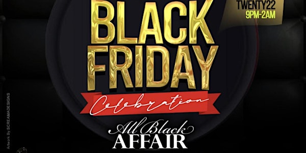 IT'S GIVING - Official Black Friday Celebration - All Black Affair