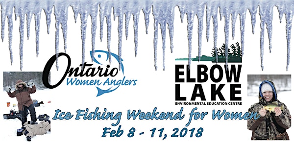 OWA Ice Fishing Weekend for Women - Elbow Lake - February 8 - 11
