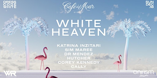 WHITE HEAVEN * CAFE DEL MAR SYDNEY // The Ultimate White Party