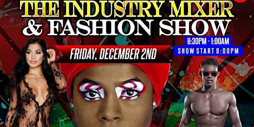 Industry Mixer, Networking, and Fashion Show, Friday, December 2, 8:30PM