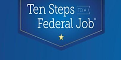 Ten Steps to a Federal Job Class