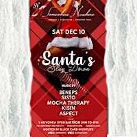 Santa's Slay Down ft. 1-Hr Vodka Open Bar (3-4pm)