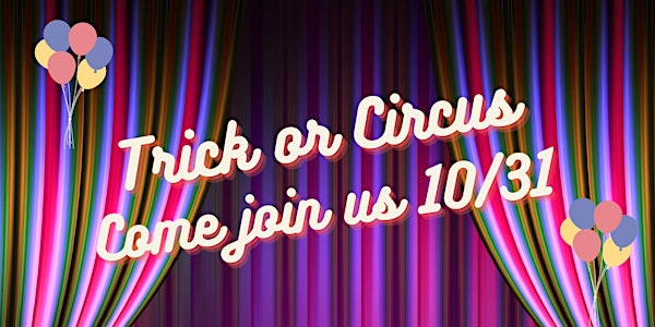 Halloween Trick or a Circus