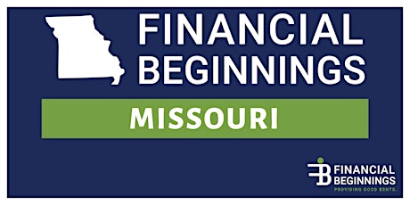 SPECIAL EVENT: PROVIDING GOOD CENTS WITH FINANCIAL BEGINNINGS - MISSOURI primary image