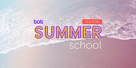 Imagem principal do evento Tot Summer School 2018