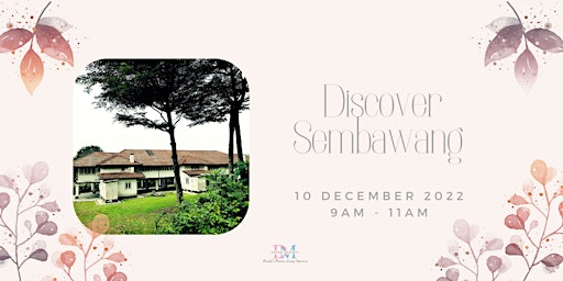 Discover Sembawang (CALLING FOR LADIES)