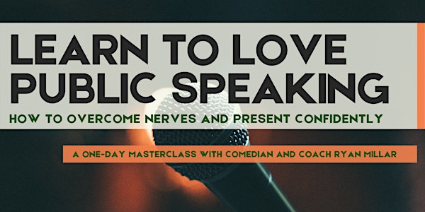 Learn to love public speaking