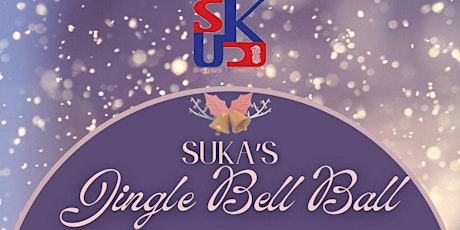 Image principale de SUKA's Jingle Bell Ball 2022!