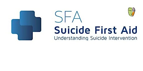 SFA: Suicide First Aid: Understanding Suicide Intervention.