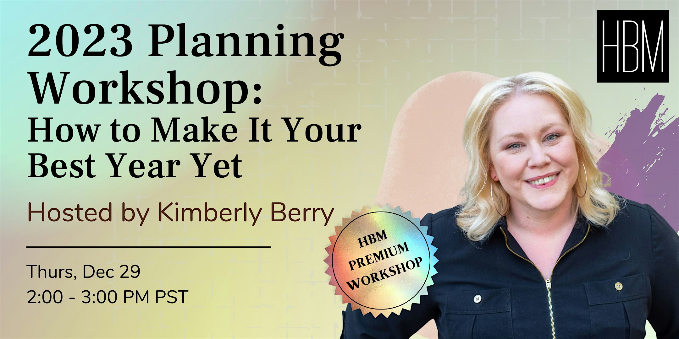 2023 Planning Workshop: How to Make It Your Best Year Yet