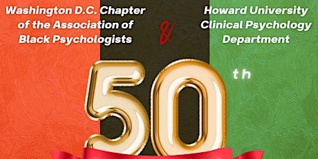 50th Anniversary of DC ABPsi & Howard Clinical Psychology Dept