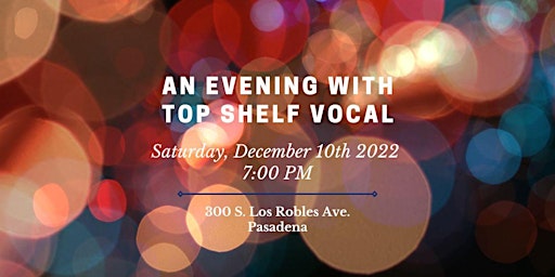 An Evening With Top Shelf Vocal