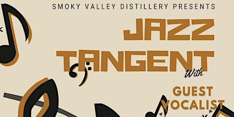 Smoky Valley Distillery Presents:  Jazz Tangent